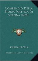 Compendio Della Storia Politica Di Verona (1899)