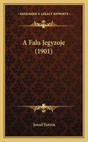 A Falu Jegyzoje (1901)
