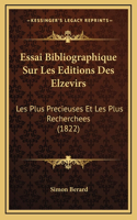Essai Bibliographique Sur Les Editions Des Elzevirs