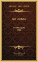 Piotr Steinkeller: Dwie Monografie (1904)