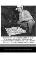 Best of the Silver Screen Series: The Academy Awards 1955 (Best Actor), Including Marlon Brando, Bing Crosby, Humphrey Bogart, Dan O'Herlihy, Et.Al.