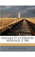 Critique Et Litterature Musicales. 2. Ser