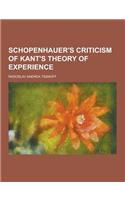 Schopenhauer's Criticism of Kant's Theory of Experience