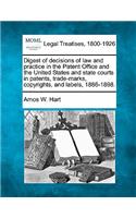 Digest of Decisions of Law and Practice in the Patent Office and the United States and State Courts in Patents, Trade-Marks, Copyrights, and Labels, 1886-1898.