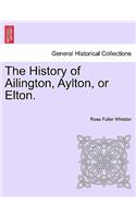 History of Ailington, Aylton, or Elton.