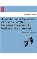 Juvenilia; Or, a Collection of Poems. Written Between the Ages of Twelve and Sixteen, Etc.