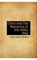 Chita and the Romance of the Milky Way: (English)