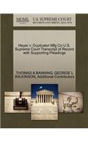 Heyer V. Duplicator Mfg Co U.S. Supreme Court Transcript of Record with Supporting Pleadings
