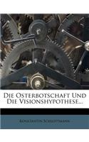 Die Osterbotschaft Und Die Visionshypothese...