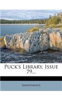 Puck's Library, Issue 79...