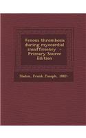 Venous Thrombosis During Myocardial Insufficiency