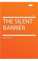 The Silent Barrier