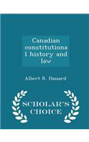 Canadian Constitutional History and Law - Scholar's Choice Edition