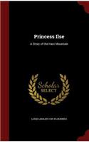 Princess Ilse: A Story of the Harz Mountain