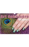 Art Ephemere - Les Ongles 2 2018: La Manucure(Calvendo Art)