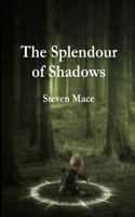 Splendour of Shadows