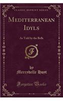Mediterranean Idyls