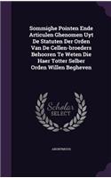 Sommighe Pointen Ende Articulen Ghenomen Uyt de Statuten Der Orden Van de Cellen-Broeders Behooren Te Weten Die Haer Totter Selber Orden Willen Begheven