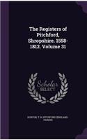 The Registers of Pitchford, Shropshire. 1558-1812. Volume 31