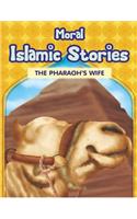 Moral Islamic Stories - The Pharaoh's Wife