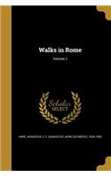 Walks in Rome; Volume 1