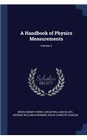 A Handbook of Physics Measurements; Volume 2