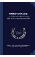 What Is Christianity?