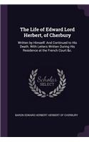 The Life of Edward Lord Herbert, of Cherbury