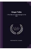 Ginger Talks: 1-The Talks of a Sales Manager to His Men