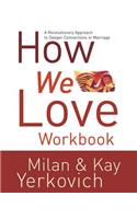 How We Love Workbook