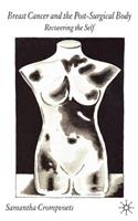 Breast Cancer and the Post-Surgical Body
