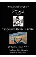 Challenge of Moses Part II