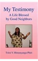 My Testimony: A Life Blessed by Good Neighbors