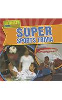 Super Sports Trivia: (Ultimate Trivia Challenge)