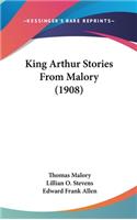 King Arthur Stories from Malory (1908)