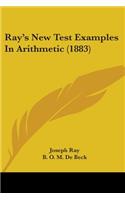 Ray's New Test Examples In Arithmetic (1883)