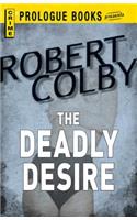The Deadly Desire