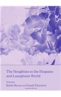 Noughties in the Hispanic and Lusophone World