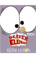 The Beaver and the Elephant
