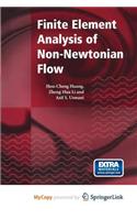 Finite Element Analysis of Non-Newtonian Flow
