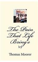 The Pain That Life Bring's