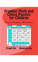 Frankho Math and Chess Puzzles for Children: Brain Fitness Workbook