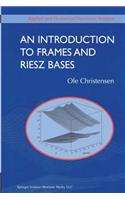 Introduction to Frames and Riesz Bases