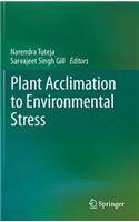 Plant Acclimation to Environmental Stress