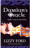 Damian's Oracle: War of Gods, Book One