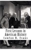 First Lessons in American History