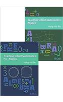 Teaching School Mathematics: from Pre-Algebra to Algebra
