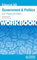 Edexcel AS Government & Politics Unit 1 Workbook: People and