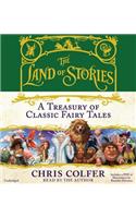 The Land of Stories: A Treasury of Classic Fairy Tales