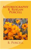 Autobiography B. Ruelan Purcell